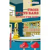 Image de Trois p'tits bars et puis s'en vont Martine Gärtner