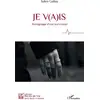 Image de Je v(a)is : témoignage d'une survivante Sophie Gallay