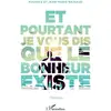 Image de Et pourtant je vous dis que le bonheur existe Jean-Marie Rainaud, Maurice Rainaud