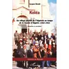 Image de Koléa : Un village pacifié de l'Algérois au temps de la Guerre d'Algérie (1960-1962) : mémoires et anecdotes Jacques Bruslé