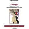 Image de Sans appel : une famille juive dans la tourmente européenne du XXe siècle Lydia Olchitzky-Gaillet