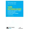 Image de Guide méthodologique de référence pour la recherches et rédaction : des écrits universitaires en sciences sociales et juridiques L3, M2, DEA, Doctorat