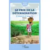 Image de Le prix de la détermination : l'histoire d'une vie Paula Odoh