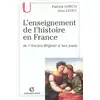 Image de L'enseignement de l'histoire en France Patrick Garcia, Jean Leduc