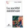 Image de La société médiévale Robert Fossier