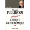 Image de À quoi sert vraiment un critique gastronomique ? Gilles Pudlowski