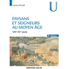 Image de Paysans et seigneurs au Moyen ge - 2e éd. - VIIIe-XVe siècles Laurent Feller