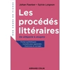 Image de Les procédés littéraires - De allégorie à zeugme Johan Faerber, Sylvie Loignon