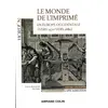 Image de Le monde de l'imprimé en Europe occidentale (vers 1470-vers 1680) - Capes-Agrég histoire-géographie Collectif