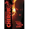 Image de Cherub Tome 6 : sang pour sang Robert Muchamore