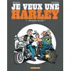 Image de Je veux une Harley Tome 2 : bienvenue au club