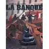 Image de La banque Tome 4 : 1857-1871 - deuxième génération - le pactole de la Commune Malo Kerfriden, Philippe Guillaume, Pierre Boisserie