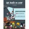 Image de Une année au lycée Tome 2 - deuxième guide de survie en milieu pédagogique numérique Fabrice Erre