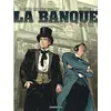 Image de La banque Tome 5 : 1882-1914 - troisième génération - les Chéquards de Panama