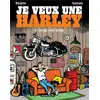 Image de Je veux une Harley Tome 6 : garage, sweet garage