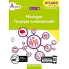 Image de Bloc 4 - Manager l'équipe commerciale 1re et 2e années BTS MCO (2019) - Pochette élève Véronique Nicolas, Virginie Leone, Frédéric Bezos, Gabriela Jacques, Corinne Lejeune