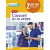 Image de L’accueil et la vente 2de Bac Pro Métiers de la relation client (2021) - Pochette élève Olivier Januel, Cédric Vazia, Julien Cano, Carole Arnal, Anne Boulay