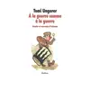 Image de À la guerre comme à la guerre Tomi Ungerer