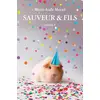 Image de Sauveur & Fils : Saison 3 Marie-Aude Murail