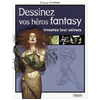 Image de Dessinez vos héros fantasy