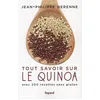 Image de Tout savoir sur le quinoa avec 200 recettes sans gluten Jean-Philippe Derenne