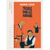 Image de Trouble dans les andains Boris Vian, Nicole Bertolt, Penograf