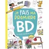 Image de Je fais ma première bd - du scénario à la mise en couleur Collectif
