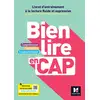Image de Bien lire en CAP - français : livre élève Florence Guittard, Emmanuelle Goulard, Michèle Sendre-Haïdar, Marie-Christine Cazaly, Marie Néaud