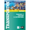 Image de Transporter : transport et logistique à l'international (7e édition) Dominique Duhautbout, Pascal Machu, Liesbeth Lebeau, Florence Thomin, Christophe Canevet