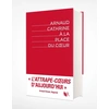 Image de À la place du coeur : Intégrale Tomes 1 à 3 - édition collector Arnaud Cathrine