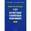 Image de CAP d'Esthétique - Cosmetique - Parfumerie : Fiches de révision (4e édition)