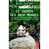 Image de Le Chemin des neuf mondes : Les Indiens Kogis de Colombie peuvent nous enseigner les mystères de la vie Eric Julien