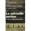 Image de La Patrouille perdue et autres récits extraordinaires Pierre Messmer