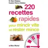 Image de 220 recettes rapides pour mincir vite et rester mince Guylène Neveu-Delabos, Alain Delabos