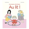 Image de Albin Michel Jeunesse Au Lit !