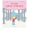 Image de Albin Michel Jeunesse Ce Que J'aime Vraiment