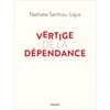 Image de Vertige de la dépendance Nathalie Sarthou-Lajus