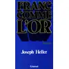 Image de FRANC COMME L OR Joseph Heller