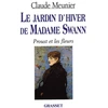 Image de Le jardin d'hiver de Madame Swann : Proust et les fleurs Claude Meunier