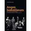 Image de Anges batailleurs - les écrivains gay en Amérique, de Tennessee Williams à Armistead Maupin Christopher Bram