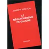 Image de Le négationnisme de gauche Thierry Wolton