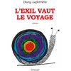 Image de L'exil vaut le voyage Dany Laferrière