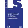 Image de Droit général de l'Union européenne. 11e éd. Marc Blanquet, Guy Isaac