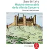 Image de Histoire mémorable de la ville de Sancerre Jean De Léry