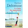 Image de Le Choix des apparences Martine Delomme