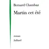 Image de Martin cet été - NE Bernard Chambaz