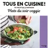 Image de Plats du soir veggie - Tous en cuisine ! Collectif
