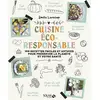 Image de Ma cuisine éco-responsable : 100 recettes faciles et astuces pour préserver la planète et votre santé Emilie Laraison