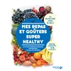 Image de Mes repas et goûters super healthy par FatSecretFrance Marcello Rocco