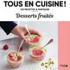 Image de Tous en cuisine ! : desserts fruités Collectif